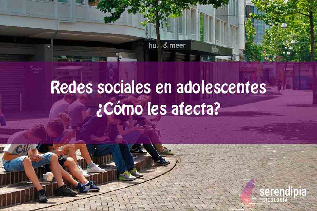 Redes sociales en adolescentes ¿Cómo les afecta?