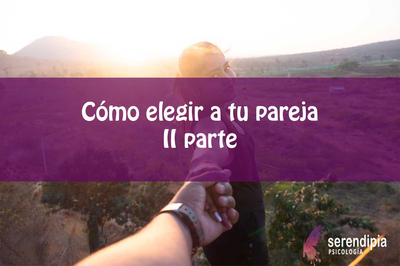 ¿Cómo elegimos a nuestra pareja? (II)