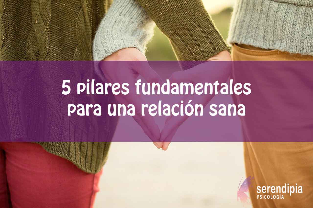 5 Pilares fundamentales para una relación sana
