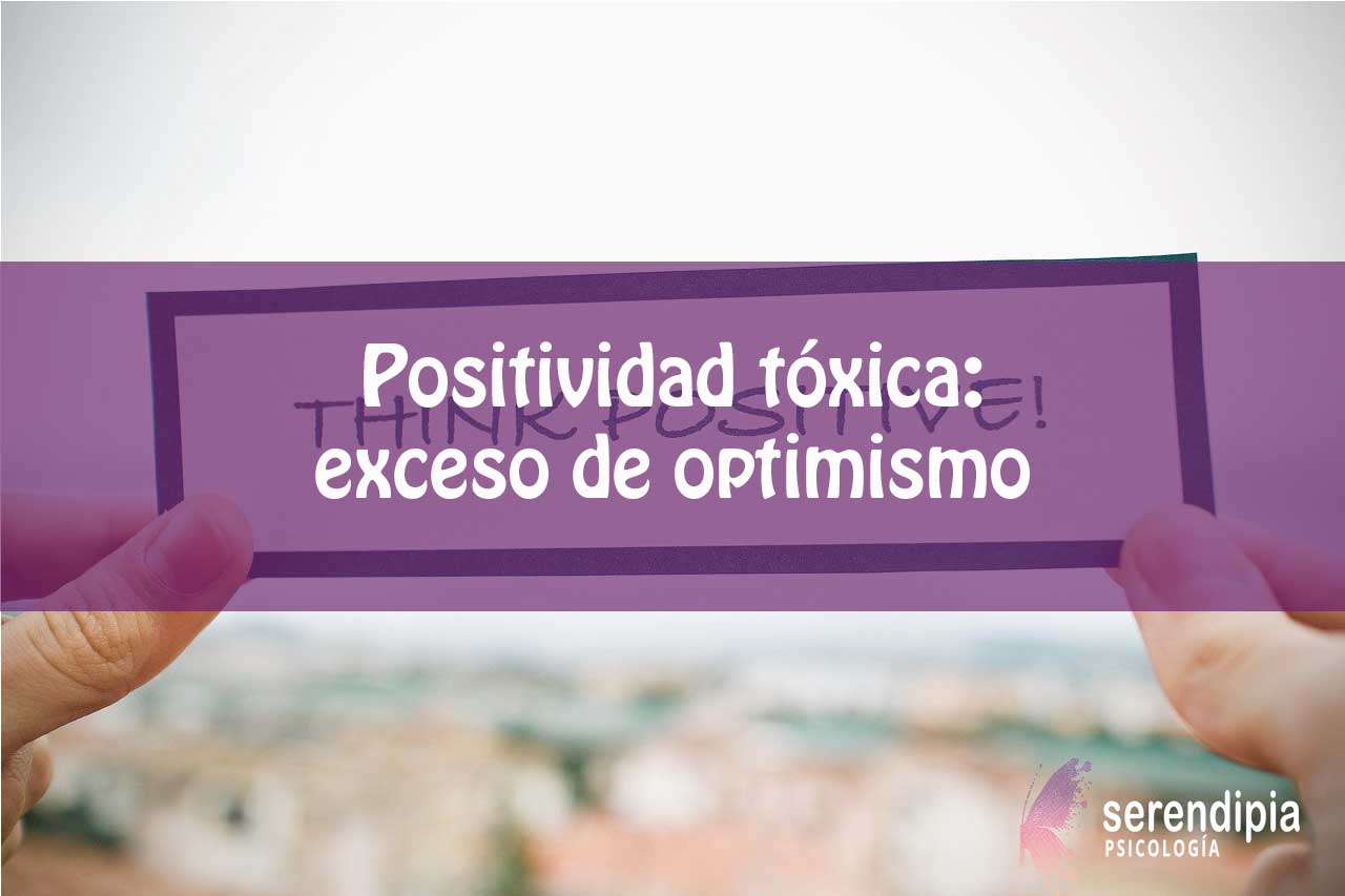 Positividad tóxica: exceso de optimismo